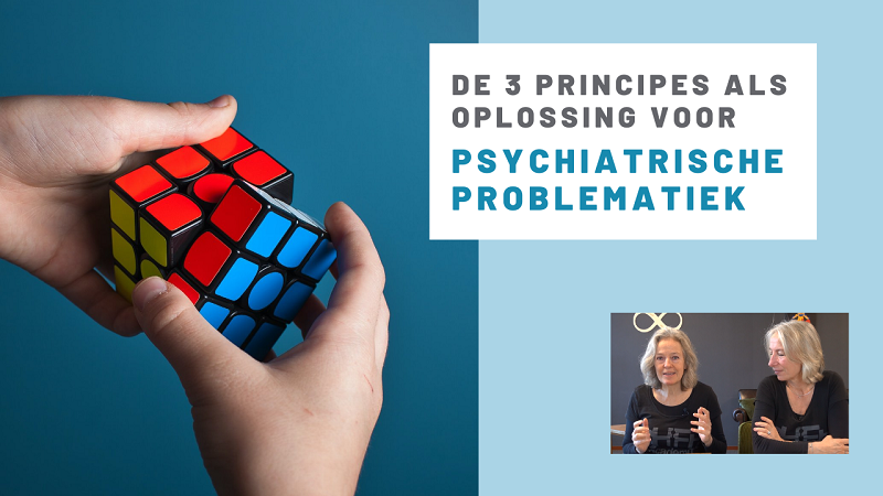 De 3 principes als oplossing voor psychiatrische problematiek